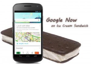 Google now ice cream sandwich