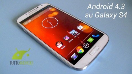 Android 4.3 su Samsung Galaxy S4 Video Anteprima