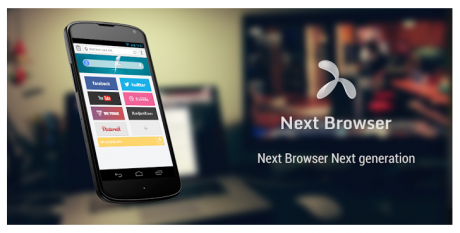 Download Next Browser for Android 1 0