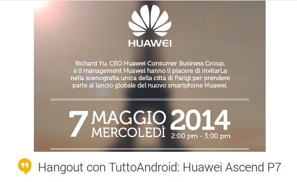 Hangout con TuttoAndroid: mercoledì 7 Maggio alle 18 parleremo di Huawei