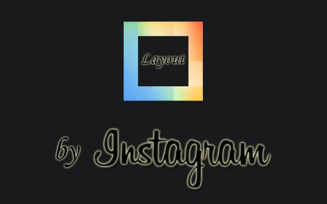 Instagram annuncia Layout, l'app dedicata ai collage delle foto presto in arrivo su Android