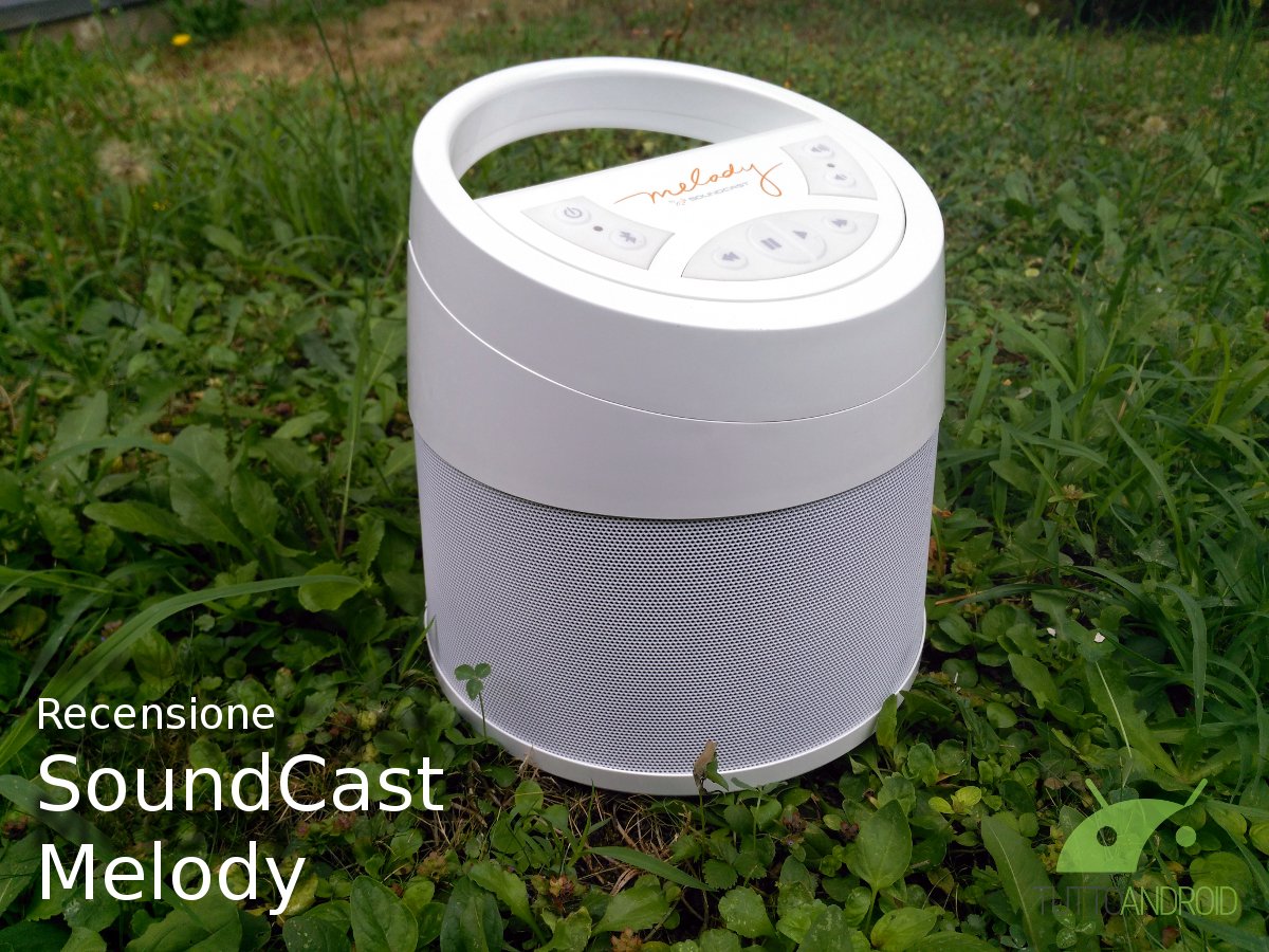 Recensione SoundCast Melody