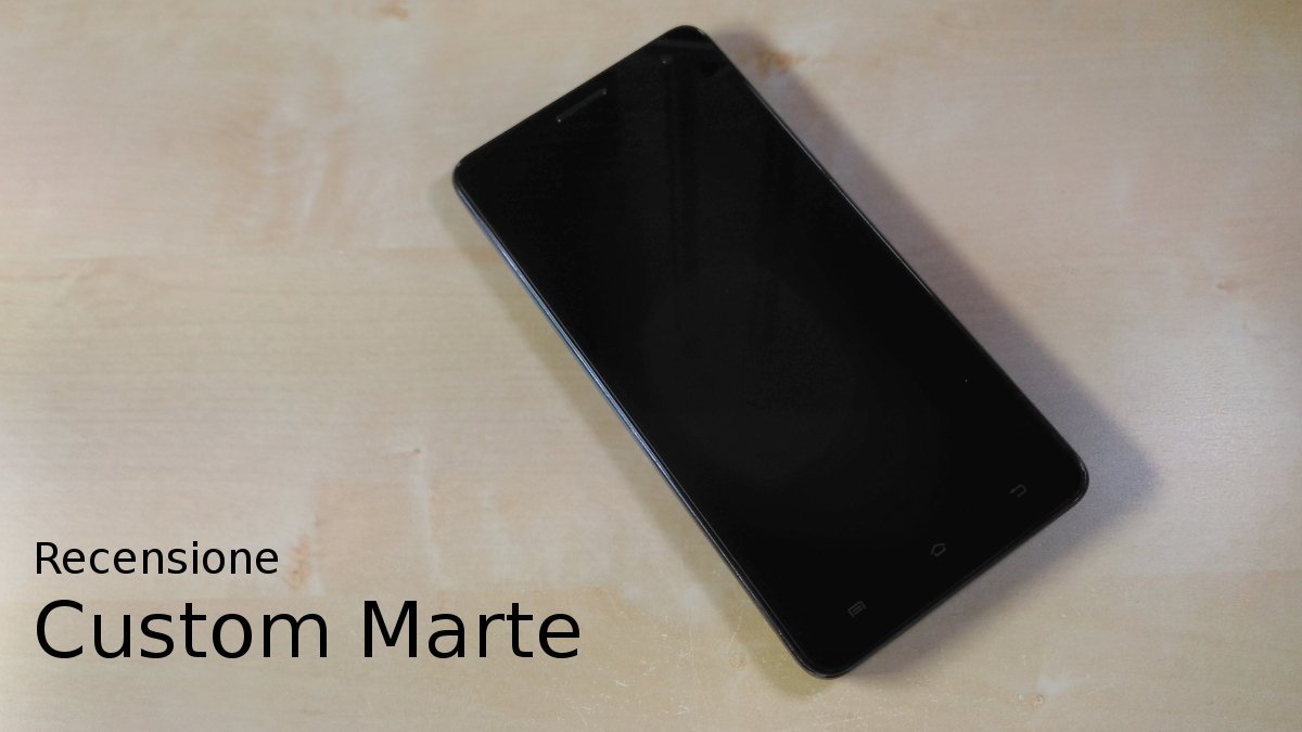 Recensione Custom Marte
