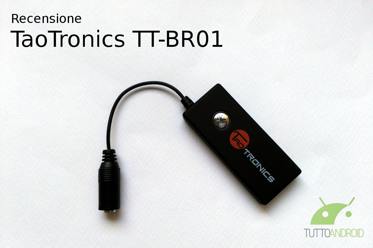 Recensione adattatore Bluetooth TaoTronics TT-BR01