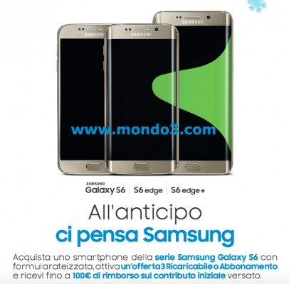 Chi acquista un Galaxy S6 con 3 riceverà un rimborso dell'anticipo