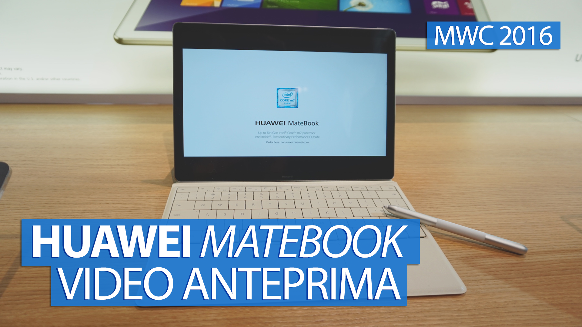 Huawei MateBook: la nostra anteprima dal MWC 2016