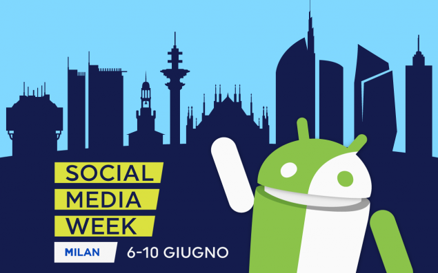 Social Media Week 2016 Milano TuttoAndroid