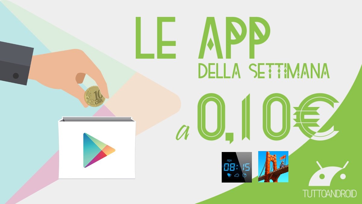 Ecco le app a 10 centesimi di euro di questa settimana