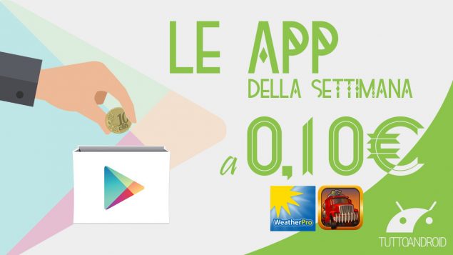 Le app della settimana a 10 centesimi