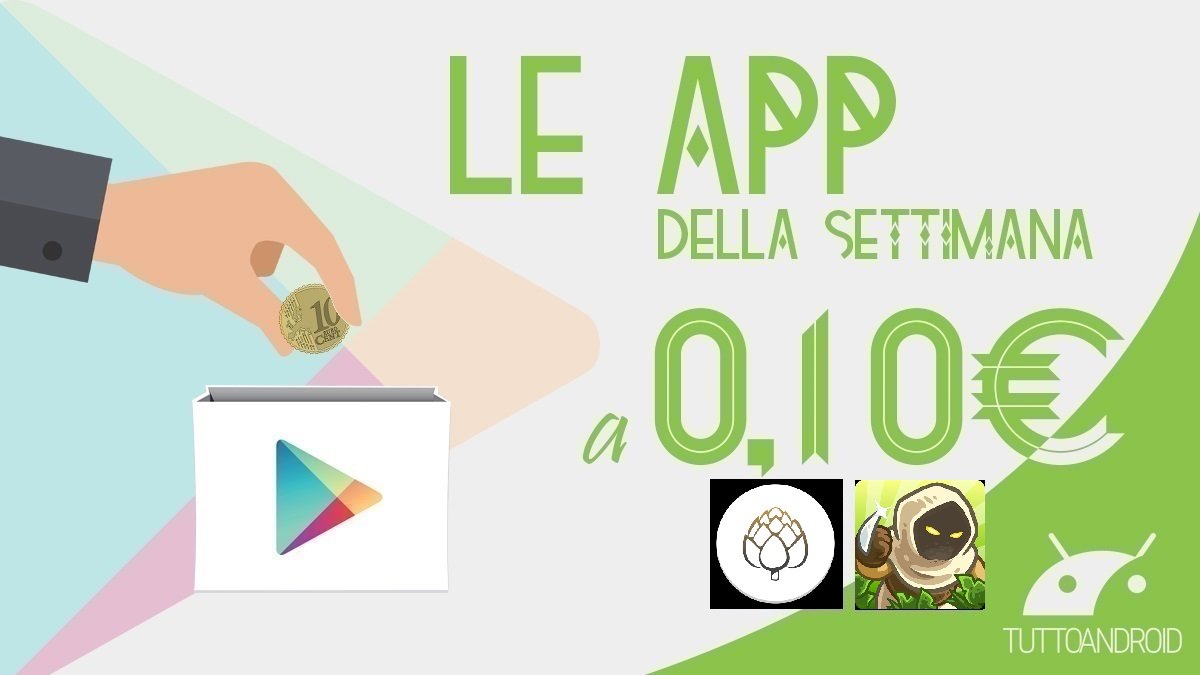 Ecco il gioco e l'app Android in offerta 0,10 euro sul Play Store questa settimana