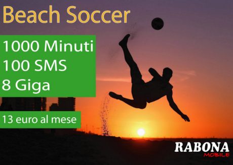 Rabona Beach Soccer : 1000 minuti - 100 SMS e 8 Giga a 13 euro
