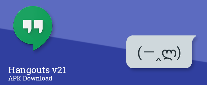 Google Hangouts si aggiorna alla versione 21 con qualche easter egg