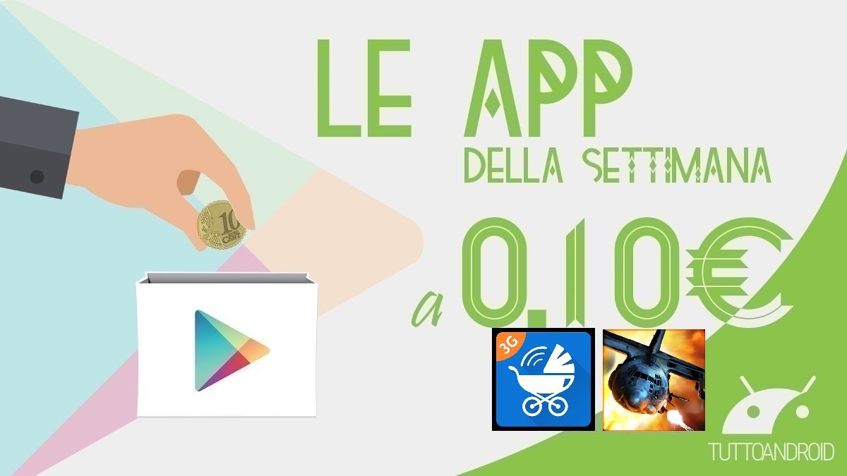Ecco l’app e il gioco Android in offerta a 0,10 euro sul Play Store questa settimana