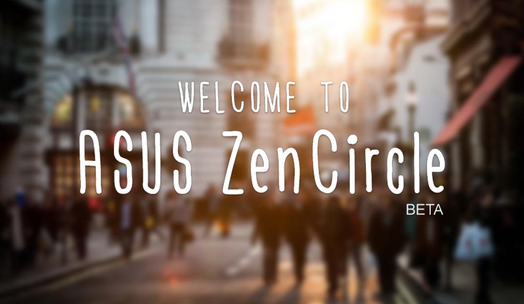 Il social network ZenCircle di ASUS verso la chiusura definitiva