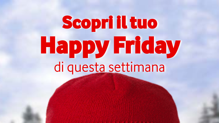 Questa settimana Happy Friday di Vodafone vi invita a viaggiare