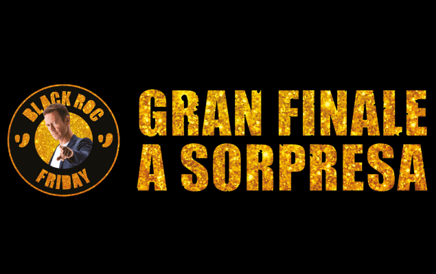 Unieuro Gran finale a sorpresa black friday