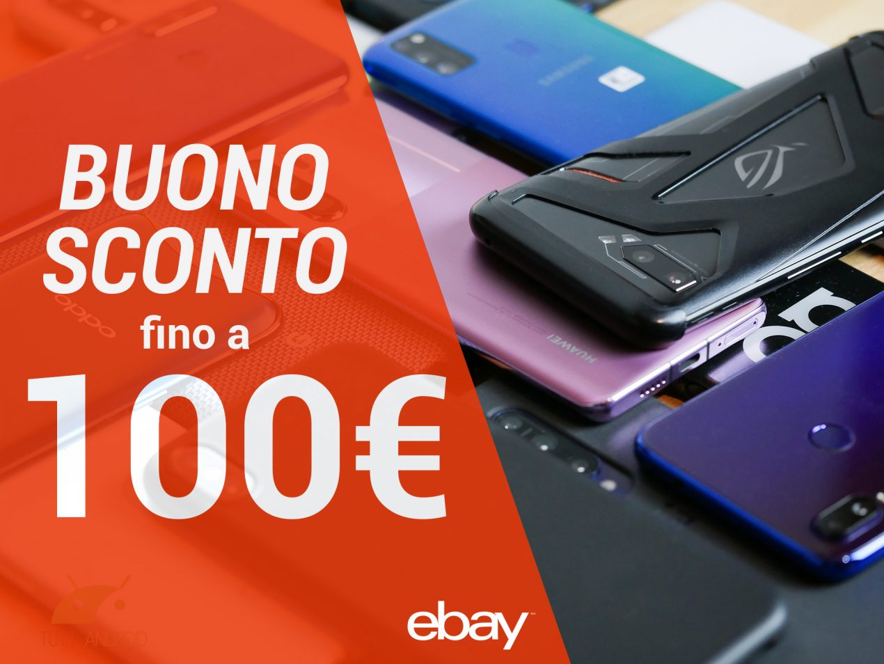 Fino a 100 euro di sconto su tanti smartphone con questo nuovo codice eBay