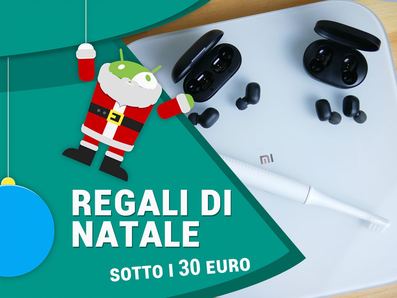 Qualche gadget tech per Natale sotto i 30 Euro? Ecco i nostri consigli