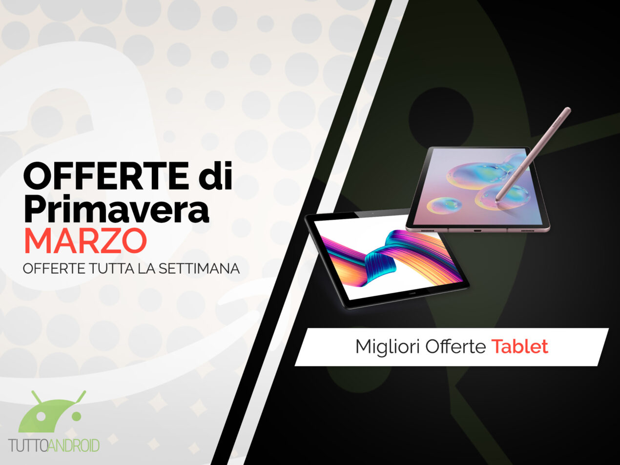 Festa delle Offerte di Primavera su Tablet: le migliori offerte