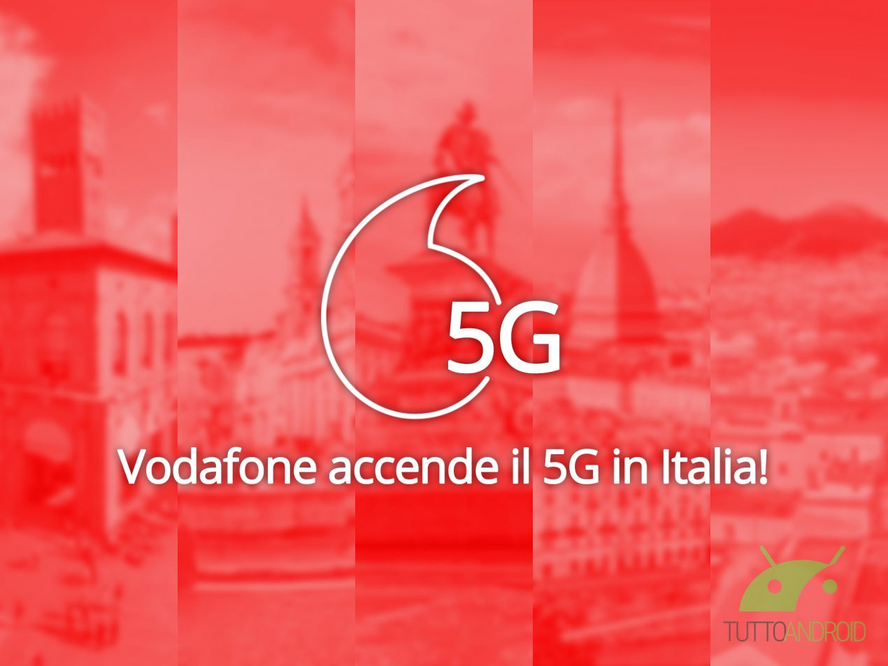 Vodafone lancia il 5G in Italia: ecco offerte, smartphone e città