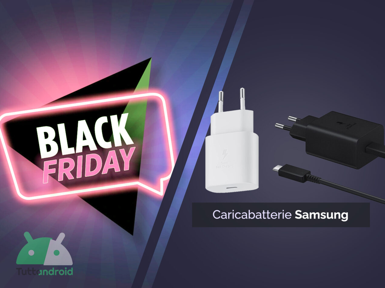 Offertona Amazon Black Friday sui caricabatterie rapidi Samsung da 25W e 45W