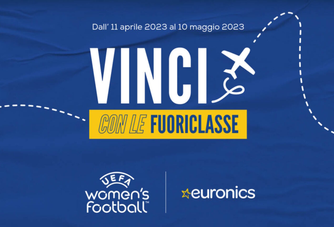Al via il nuovo concorso Euronics con in palio gift card e la finale di Champions femminile