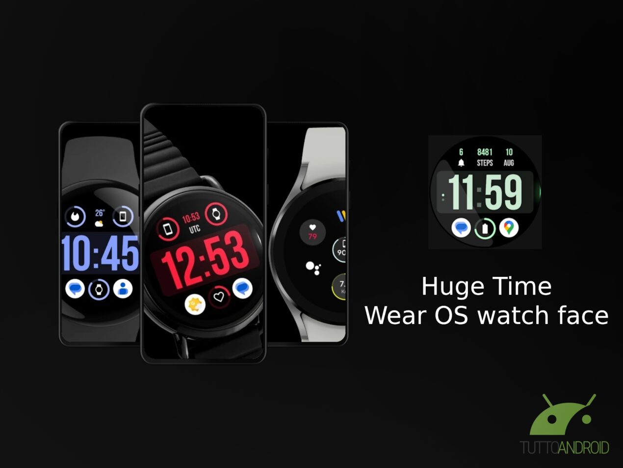 Huge Time è un quadrante Wear OS molto leggibile e ampiamente personalizzabile