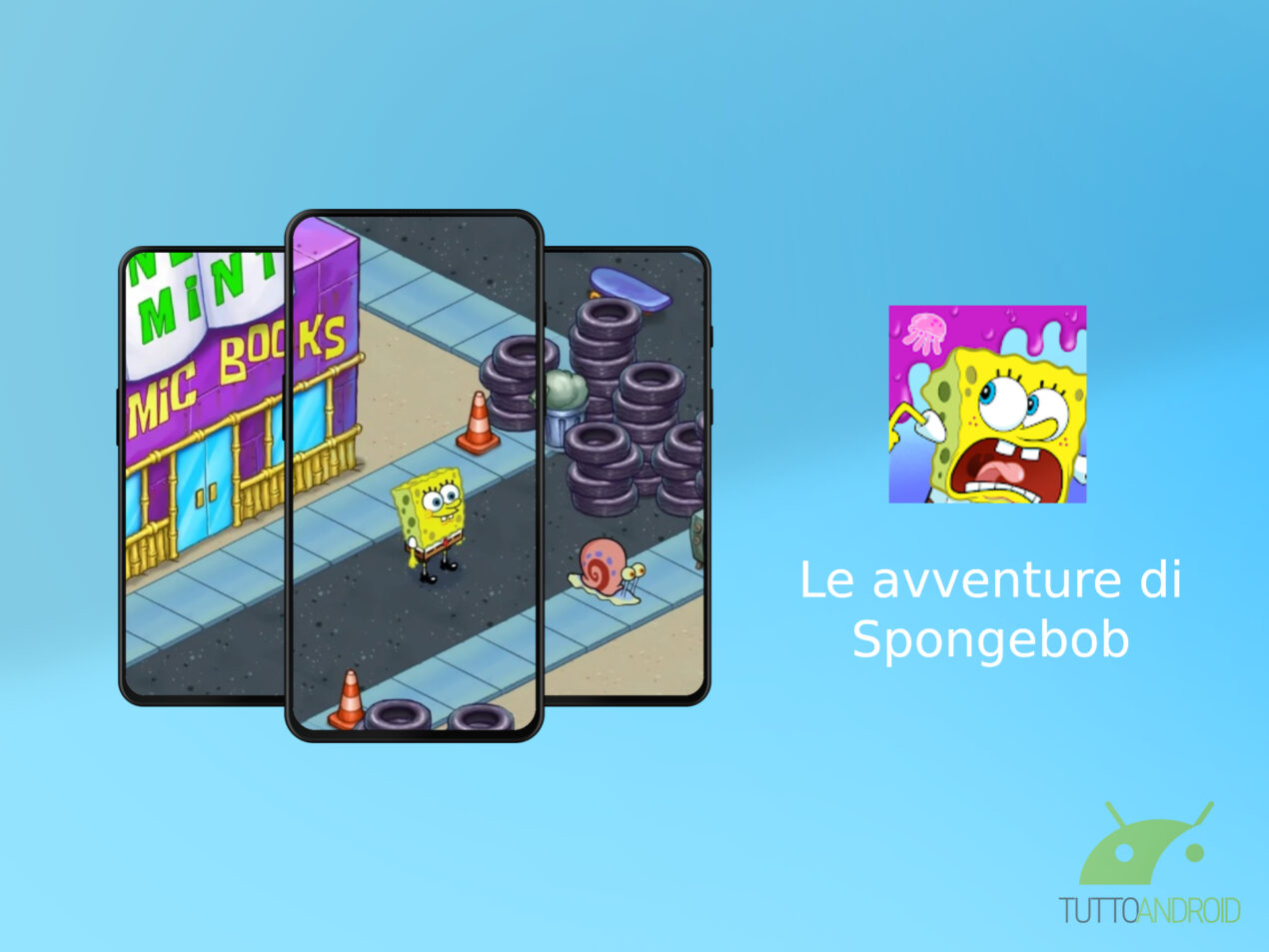 Le avventure di SpongeBob propone un'inedita trama esilarante su Android