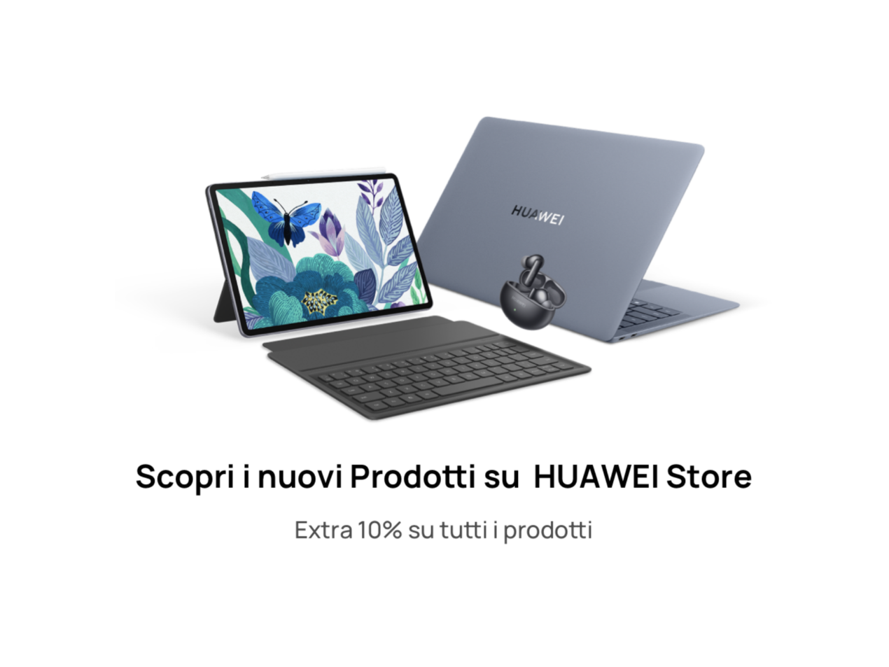 Huawei lancia in Italia nuovi tablet, cuffie e PC, oltre a tante nuove offerte