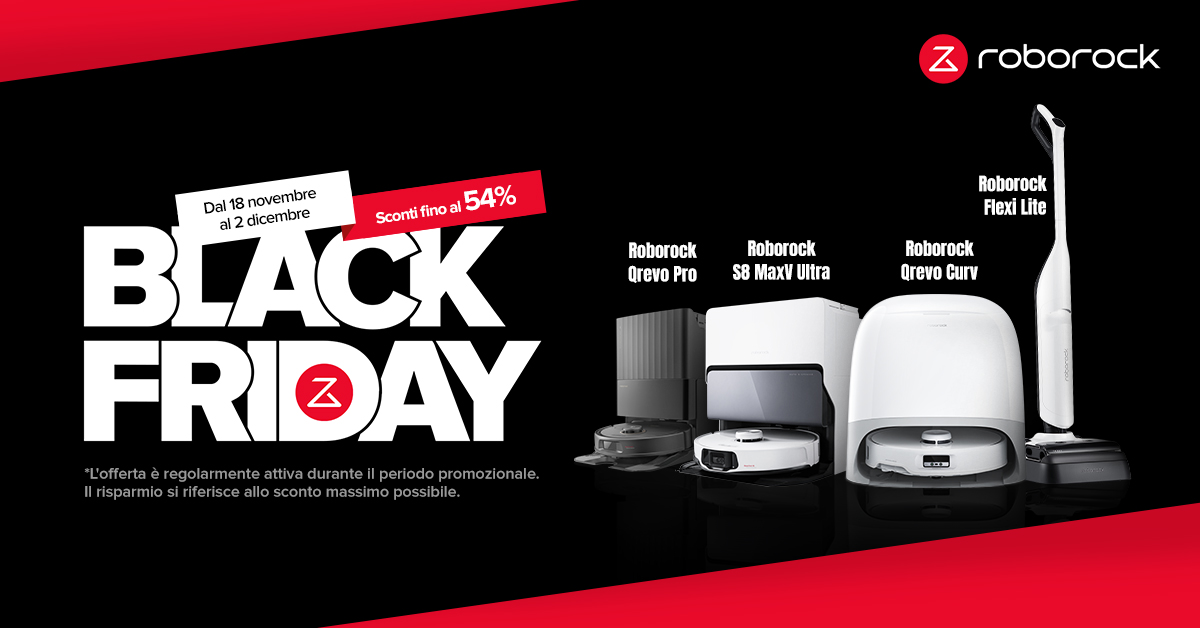 Il Black Friday di Roborock è qui: ecco i prodotti in promozione fino a dicembre