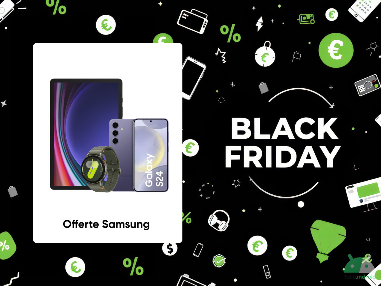L'ecosistema Samsung al Black Friday Amazon: le offerte su smartphone, tablet, wearable e non solo