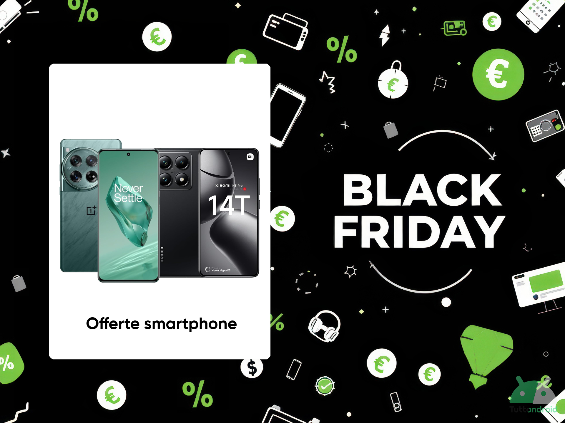 Oggi è il vero Black Friday, e su Amazon ci sono tantissimi smartphone Android in offerta