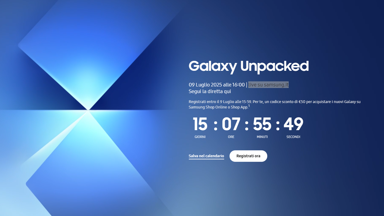 Non prendete impegni per il 9 luglio 2025: c’è il Galaxy Unpacked, prenotate lo sconto ora Non prendete impegni per il 9 luglio 2025: c’è il Galaxy Unpacked, prenotate lo sconto ora