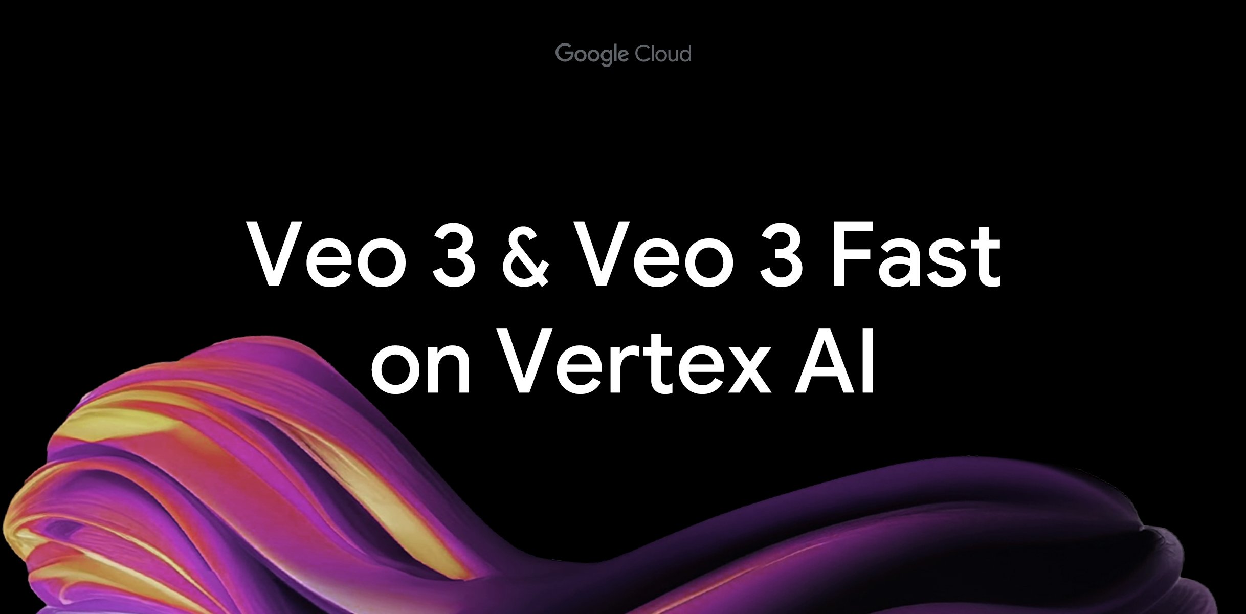 veo 3 e veo 3 fast sono disponibili per tutti su vertex ai