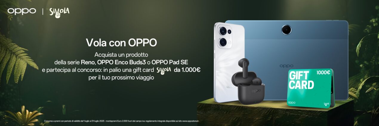OPPO e SiVola lanciano la promo estiva: in palio una Gift Card da 1.000 euro per un viaggio