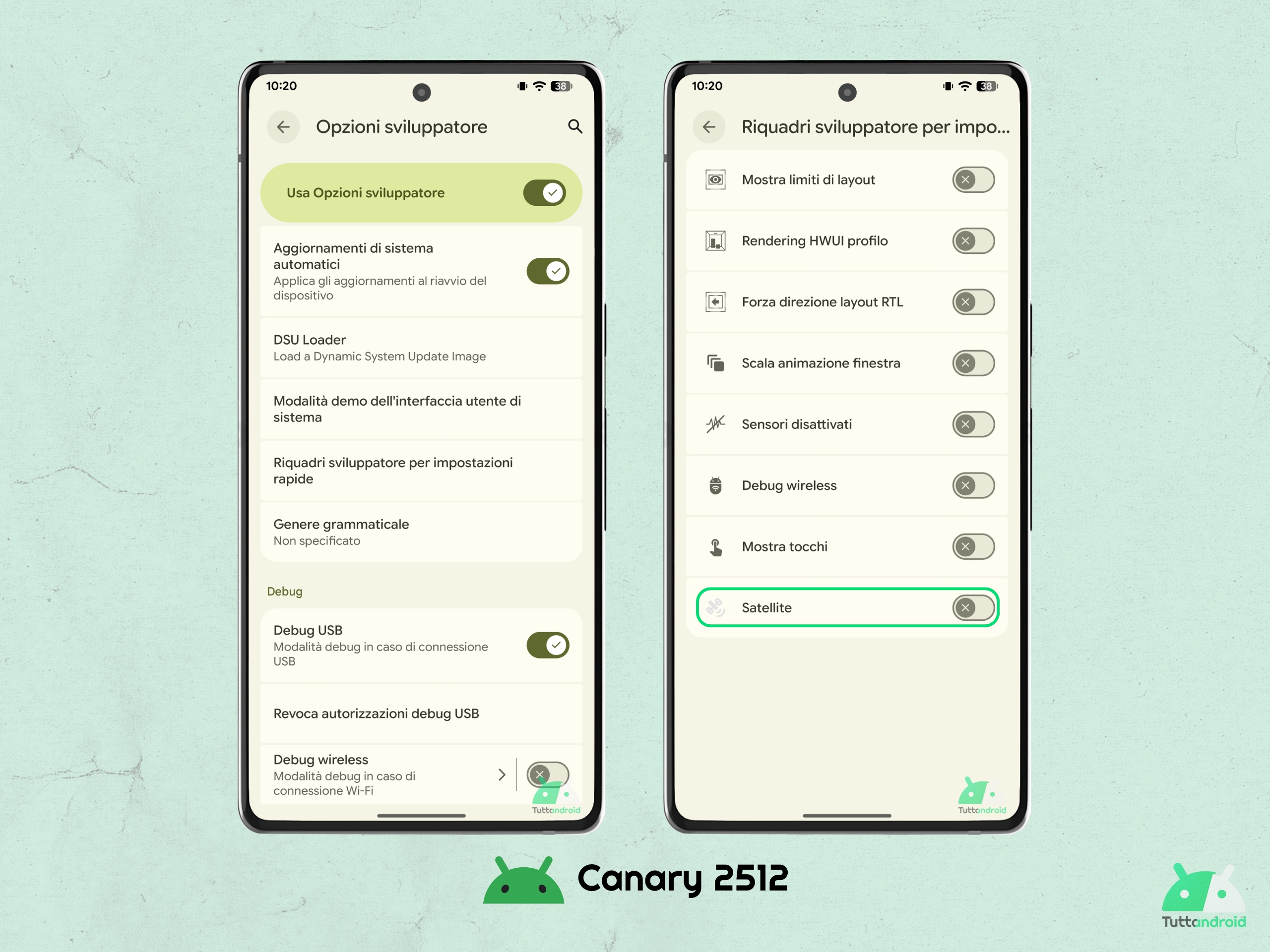 Android CANARY 2512 - Riquadro sviluppatore Satellite attivazione