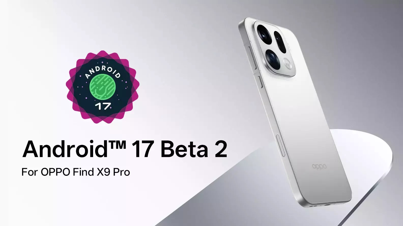 Android 17 Beta 2 OPPO Find X9 Pro