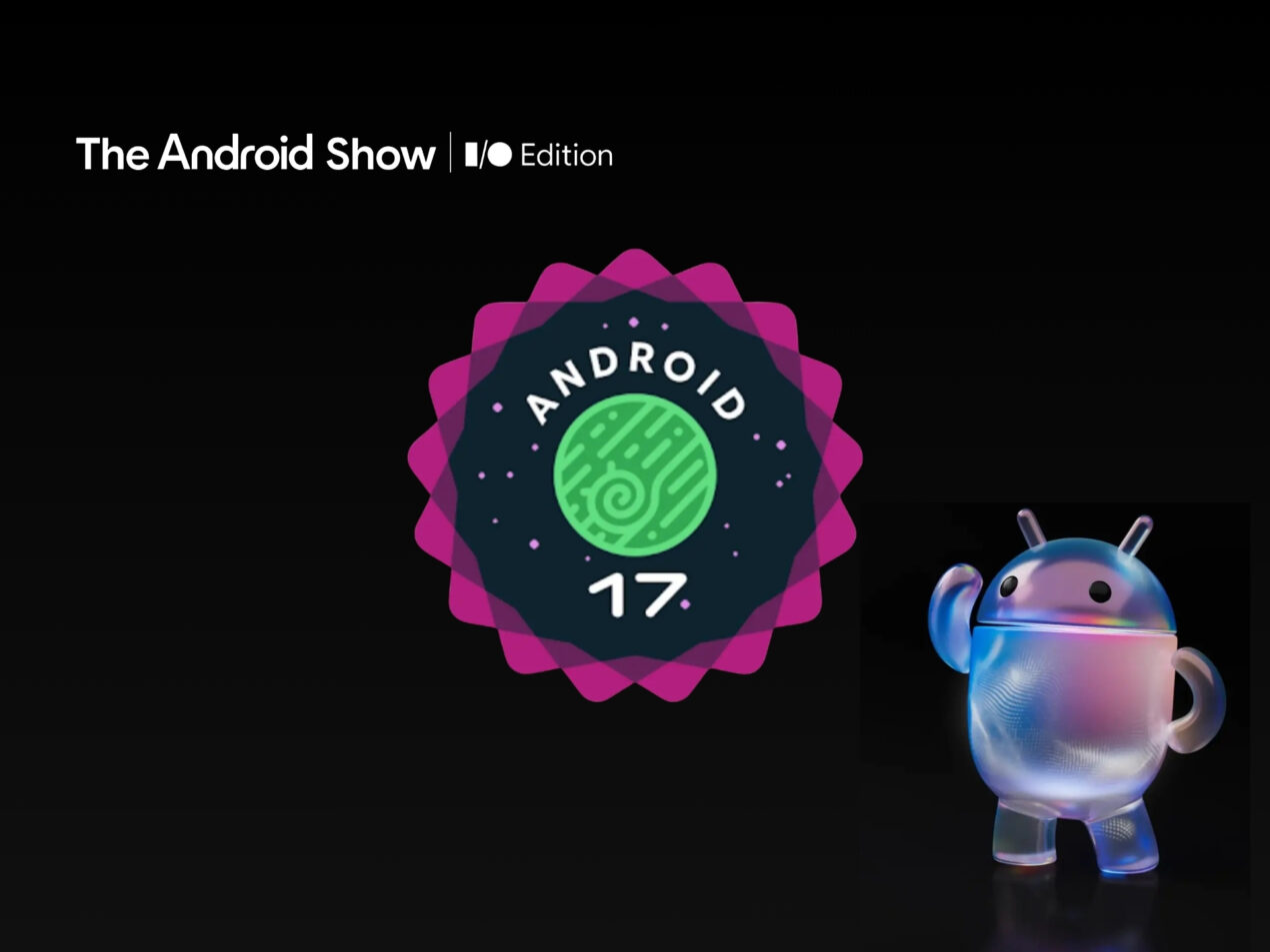Arrivano un sacco di nuove funzioni per Android: ecco l'annuncio di Google al The Android Show | I/O Edition