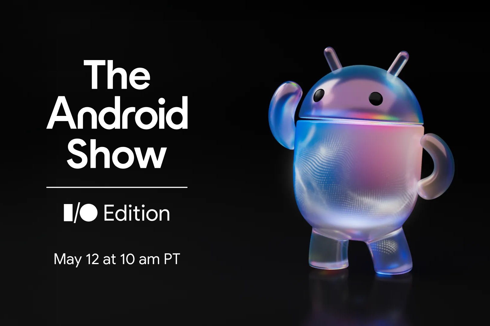 The Android Show IO Edition 2026 Hero
