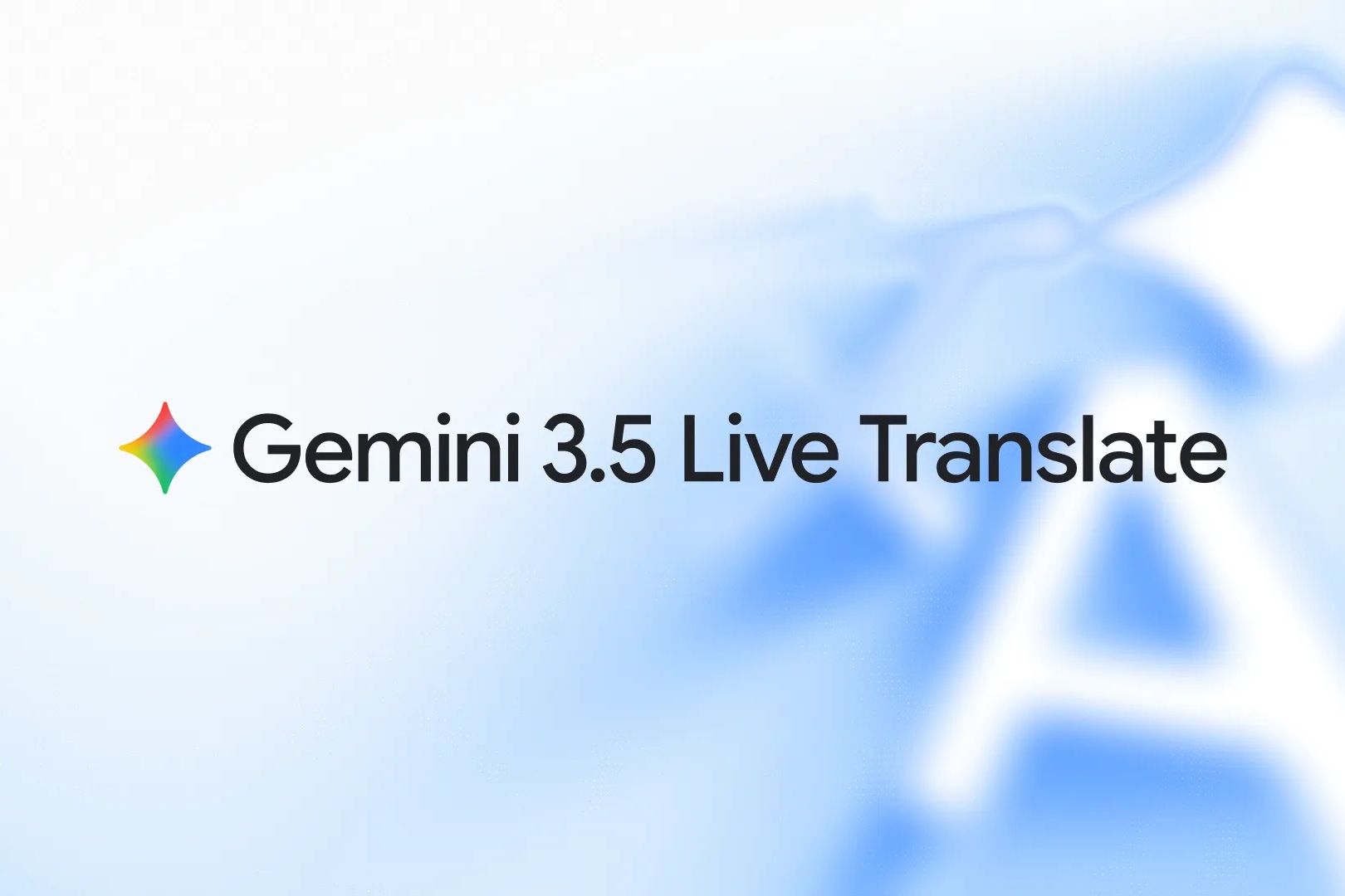 Google rivoluziona la traduzione vocale in tempo reale: arriva Gemini 3.5 Live Translate