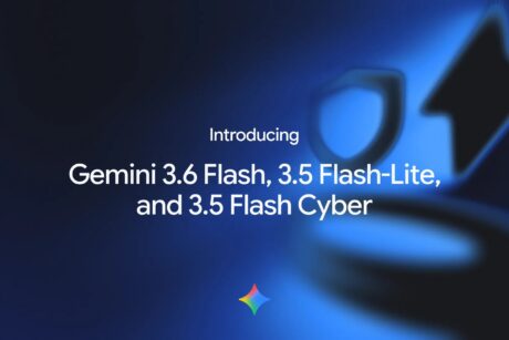 Google ha annunciato Gemini 3.6 Flash, 3.5 Flash-Lite e Cyber, antipasto di Gemini 4